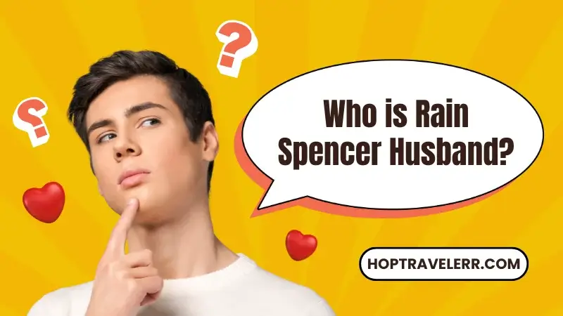 Who is Rain Spencer Husband